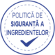 Politica de Siguranta a Ingredientelor